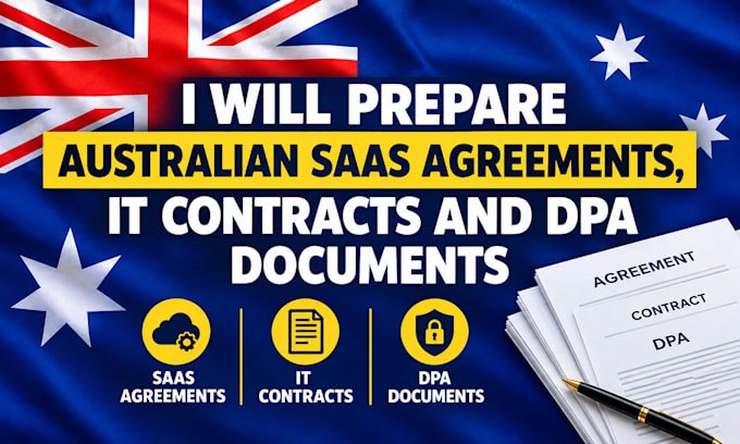 prepare australian saas agreements, IT contracts and dpa documents