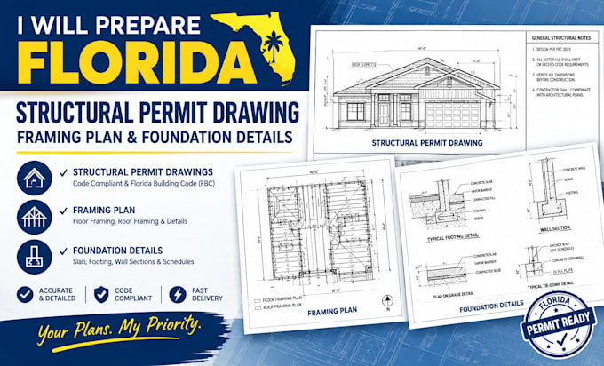 prepare florida structural permit drawings, framing plans and foundation details