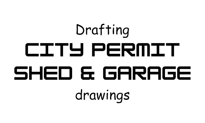 draft a complete city permit document for framing shed and garage