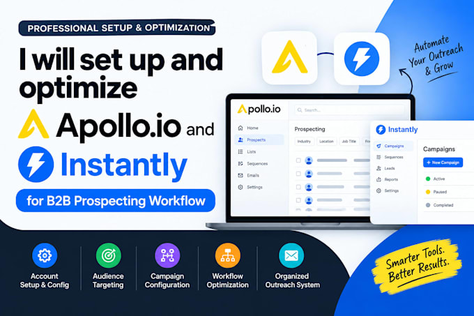 set up and optimize apollo io and instantly for b2b prospecting workflow