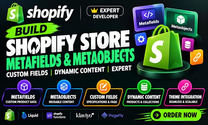 build shopify store metafields metaobjects custom fields dynamic content expert