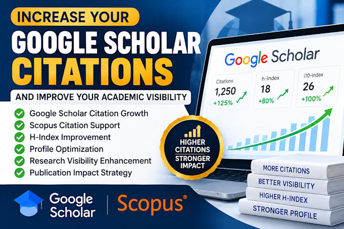 increase google scholar citations, scopus citations and h index