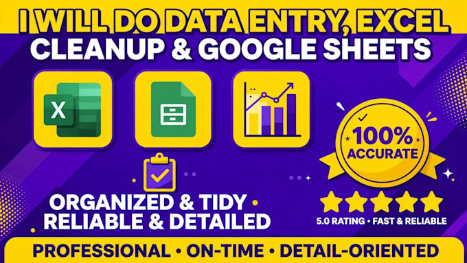 do data entry, excel cleanup and organize google sheets