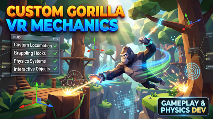 create custom gorilla tag mechanics, scripting and VR gameplay