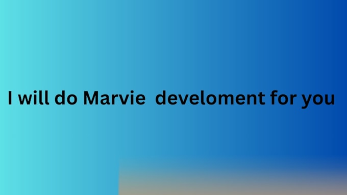 do marvie development for you