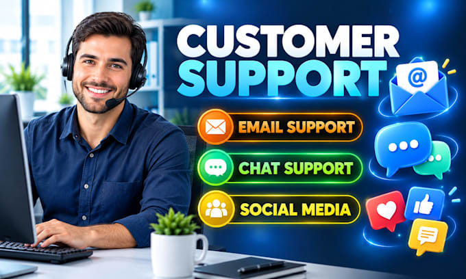 be your chat, email and social media customer service agent
