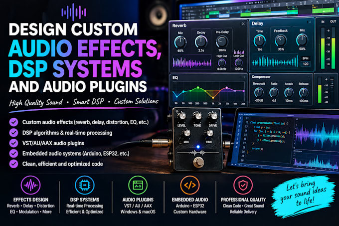 design custom audio effects, dsp systems and audio plugins