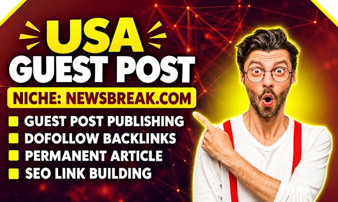 publish article at newsbreak,com and USA guest post sites
