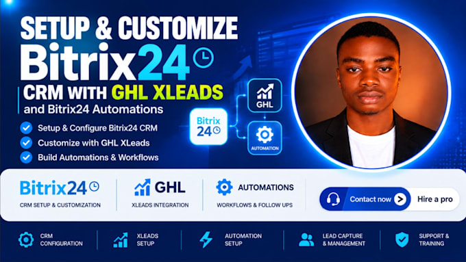 setup bitrix24, customize bitrix24 crm with ghl xleads, bitrix24 automations