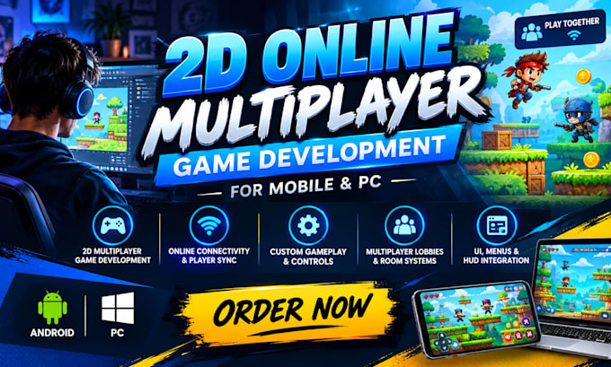 develop 2d online multiplayer game for mobile and PC