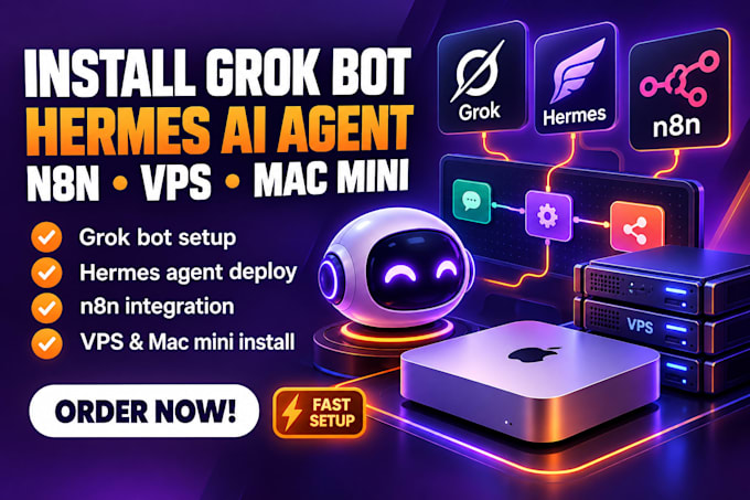install grok bot ai agent deploy hermes ai agent n8n integrate vps mac mini setu