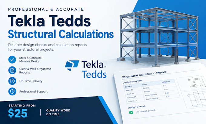 provide structural calculations using tekla tedds
