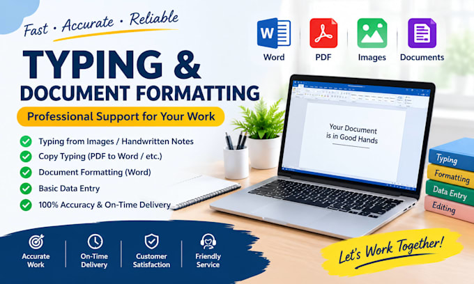 do accurate typing and document formatting