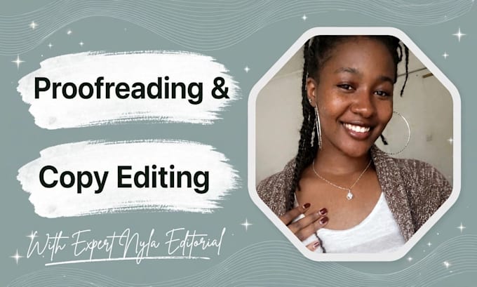check your spelling and grammar and proofread and edit your writing