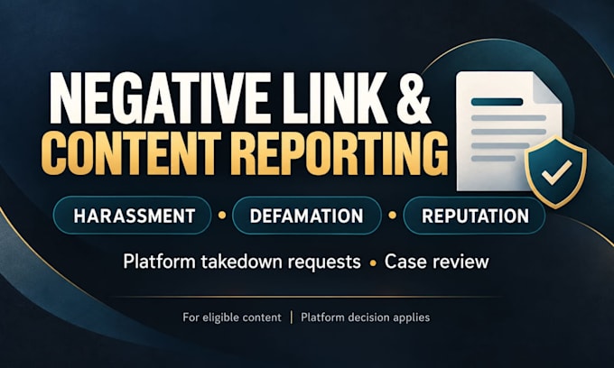 report negative links and defamatory content for review