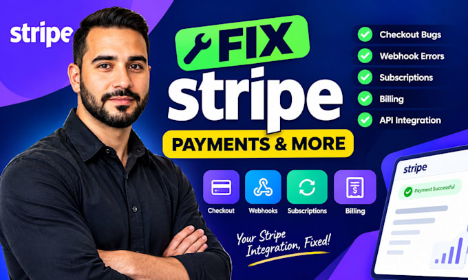 fix stripe payments, checkout bugs, webhook errors, subscriptions, billing, API