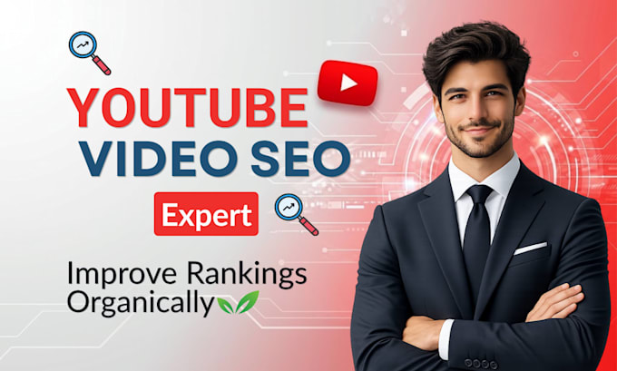 be your youtube SEO expert to optimize videos and boost rankings