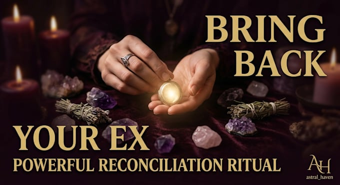cast a powerful obsession and reconciliation spell to bring your ex back