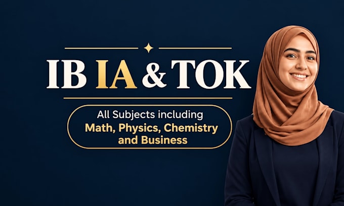 assist with ib ia and tok projects