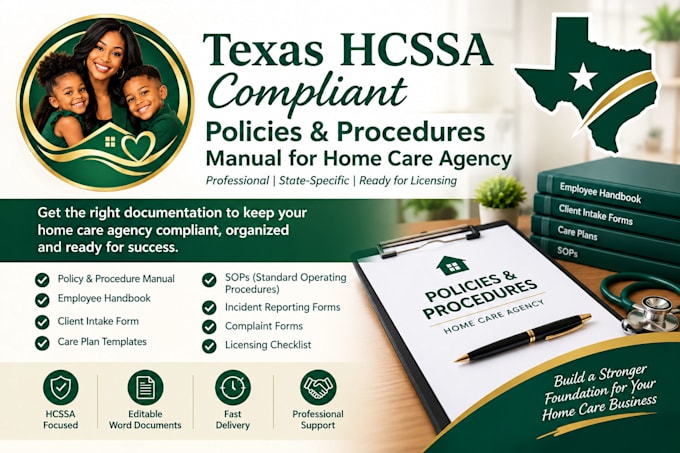 write texas hcssa policies, employee handbook, client intake forms and care plan