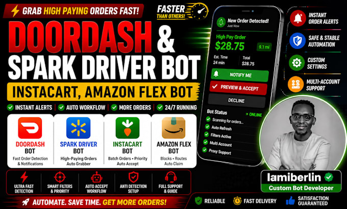 create order grabbing amazon flex bot, doordash bot, instacart bot, uber bot