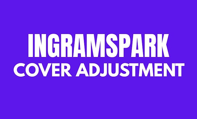 fix adjust or resize your book cover for ingramspark approval