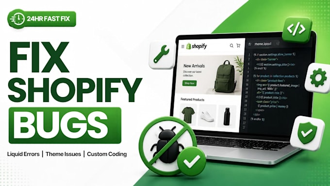 fix shopify bugs, liquid errors, theme issues and custom coding