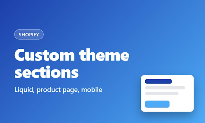 customize your shopify theme and add custom liquid sections
