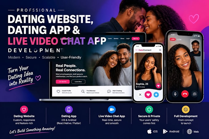 develop dating website, dating app and live video chat app