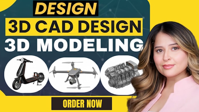 do 3d product modeling, 3d cad design, 3d printing and 3d cad prototyping