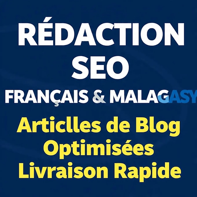 redaction article SEO francais malagasy blog