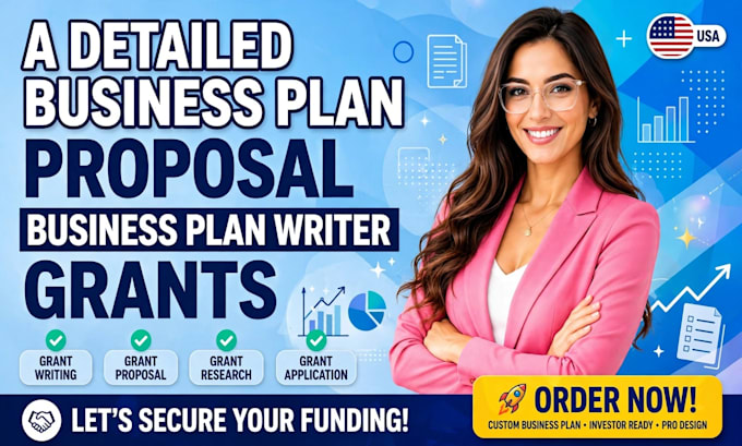 develop a detailed business plan, proposal, business plan writer, grants