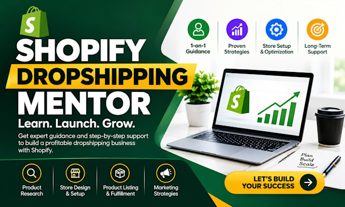 be your shopify dropshipping mentor, coach and ecommerce consultant