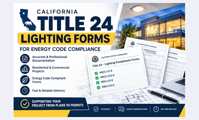 professionally do california title 24 lighting forms for energy code compliance