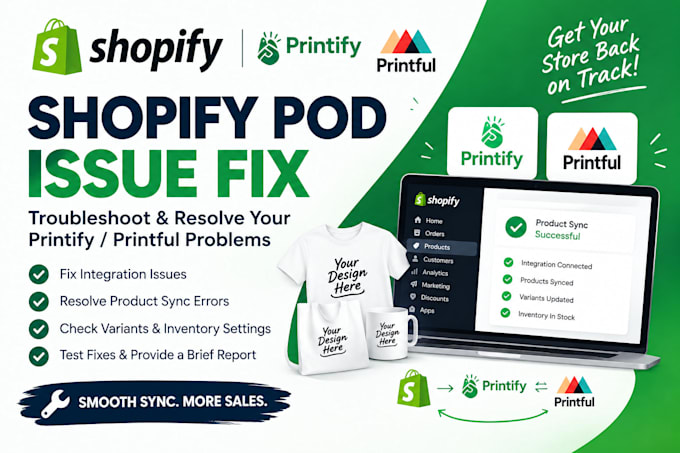 fix shopify pod store errors, printify printful sync and integration issues