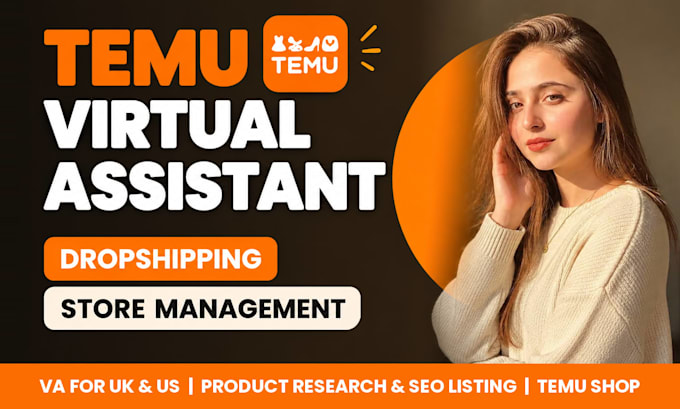 be your temu virtual assistant for dropshipping and store management