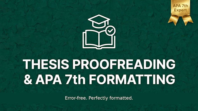 proofread, edit and format your thesis in apa 7th edition