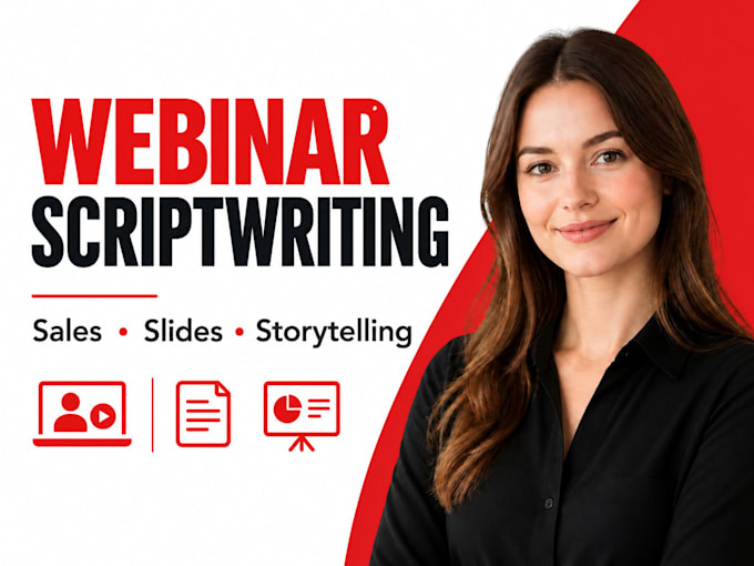 write a persuasive, high converting webinar script and sales presentation
