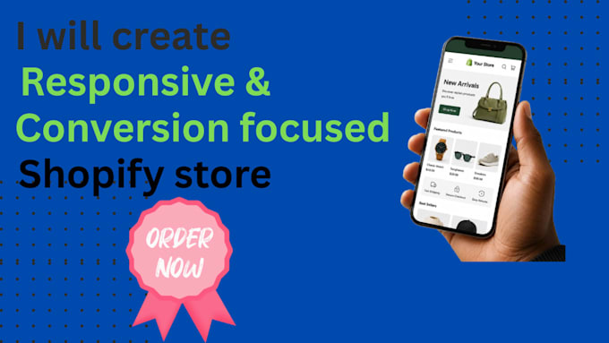 create a responsive and conversion focused shopify store