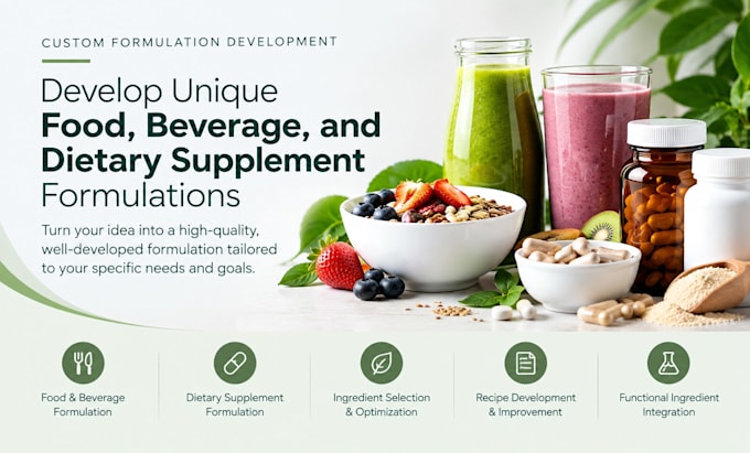 develop unique food, beverage and dietary supplements formulations