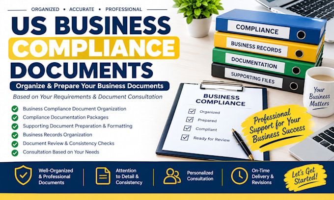 organize and prepare professional US business compliance documents