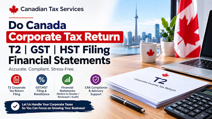 do canada corporate tax return t2 gst hst filing financial statements