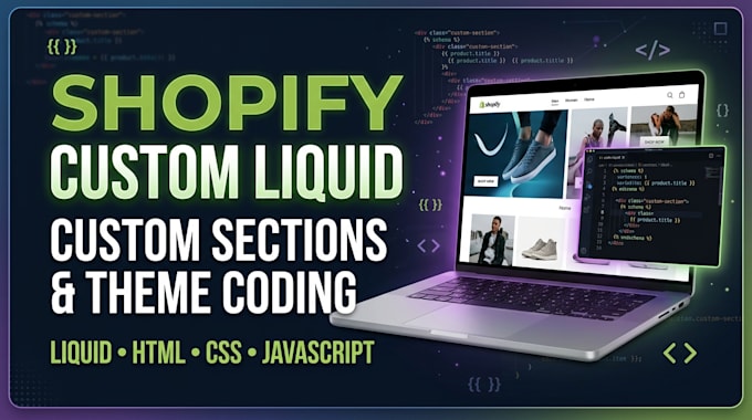 develop custom shopify liquid sections, features and theme customizations