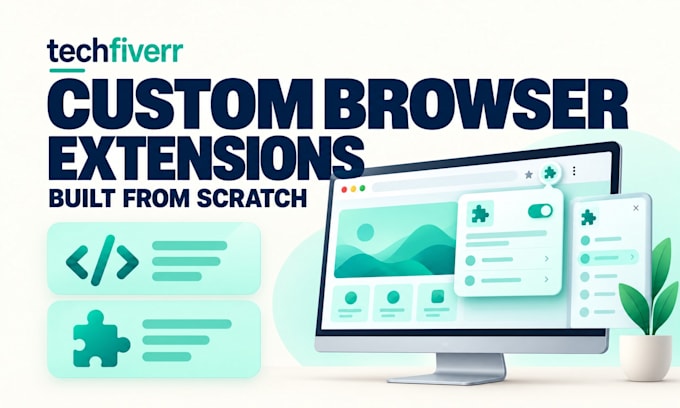 create custom browser extensions for chrome, brave, edge and firefox