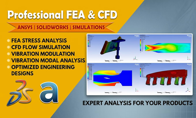 perform fea simulation, cfd, stress analysis, and thermal
