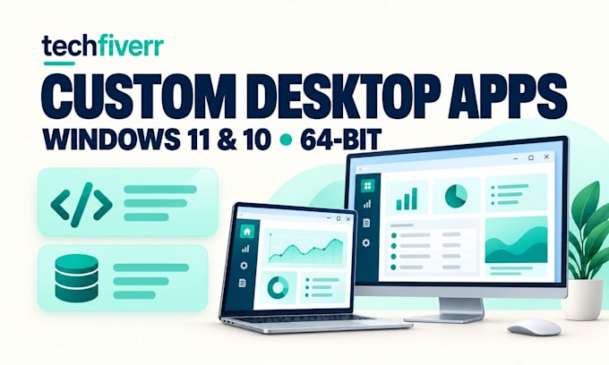 create custom windows 11 and windows 10 desktop applications for 64 bit pcs