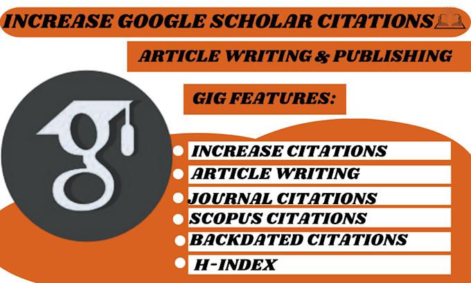 write and publish research articles, and increase google scholar citations