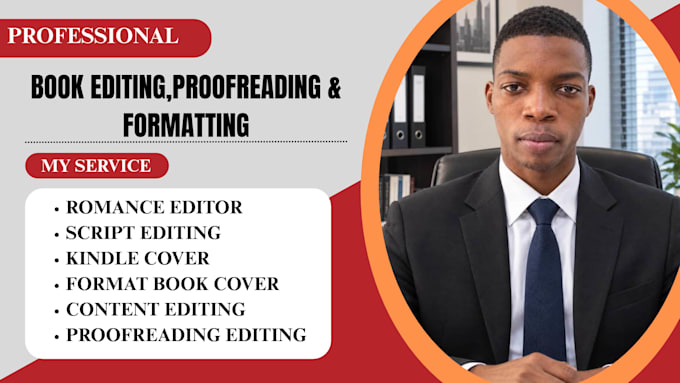 proofread and edit, storybook, memoir, script, and novel editing