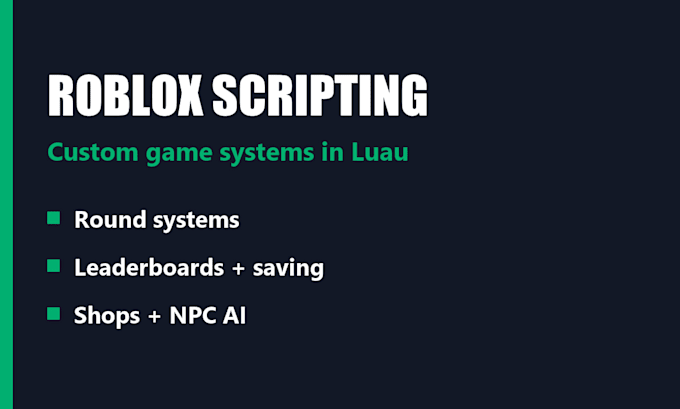 script a custom game system for your roblox game in luau