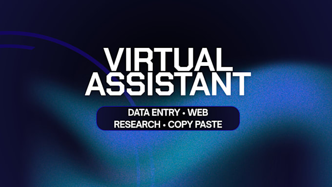be your virtual assistant for data entry and web research